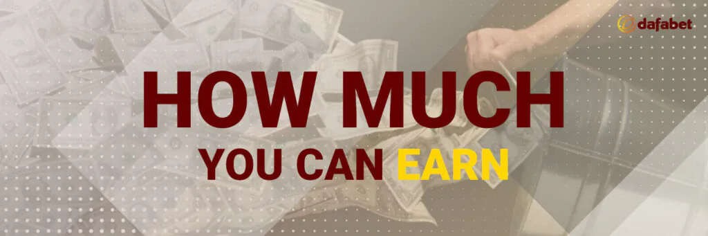 How much you can earn