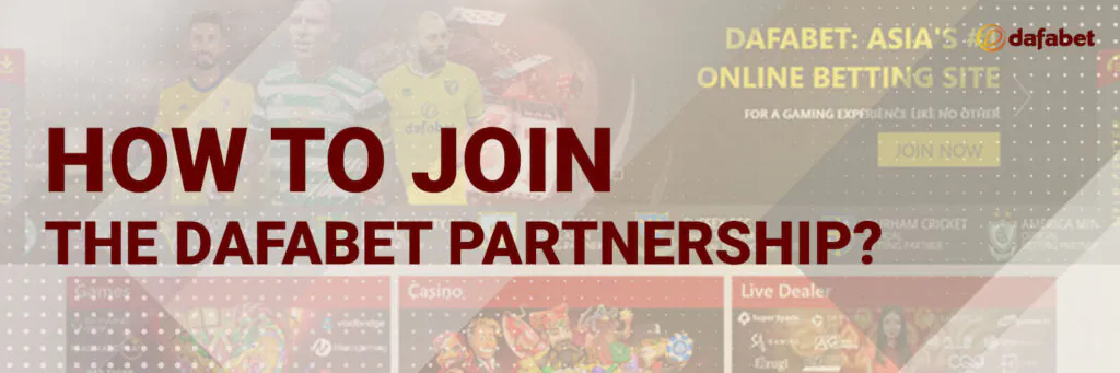 How to join the Dafabet partnership