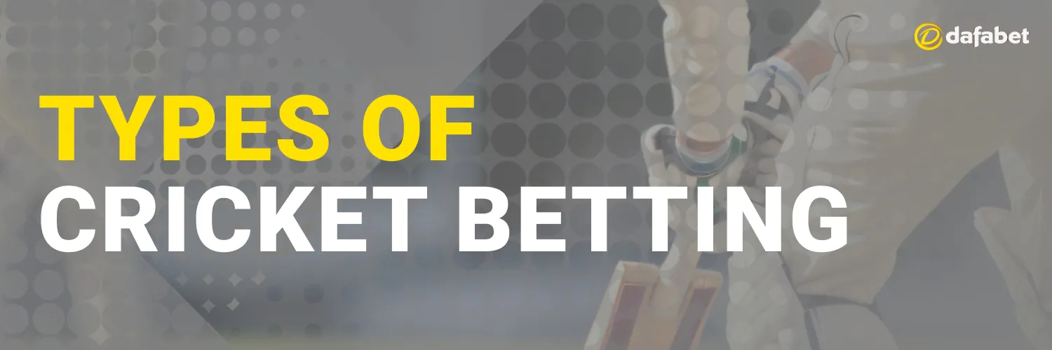 types of cricket betting